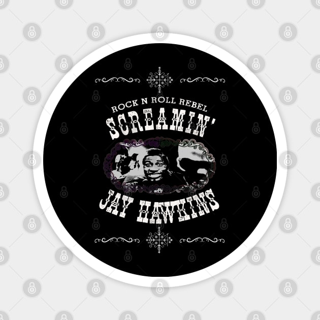 Screamin' Jay Hawkins Design Magnet by HellwoodOutfitters